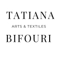 TATIANA BIFOURI, ARTS & TEXTILES